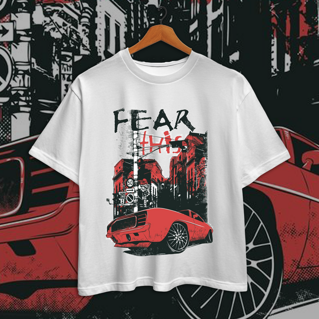 Fear This| Street Wear White Shirt